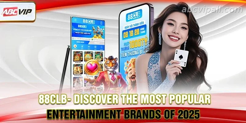 88CLB – Popular Online Entertainment Platform 2025