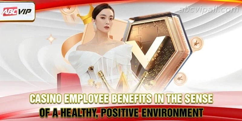 Casino employee benefits overview