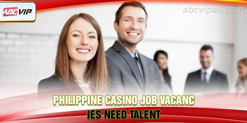 Casino job vacancies Philippines