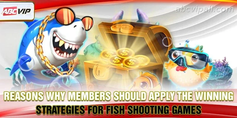 Fish shooting strategies importance