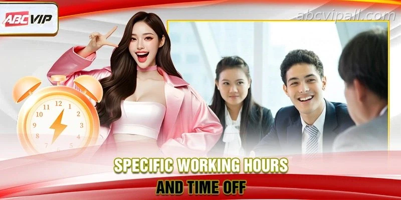Working schedule Work schedule