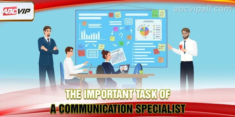 Communication specialist responsibilities